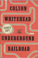 The Underground Railroad by Colson Whitehead